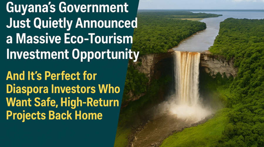 Guyana’s Government Just Quietly Announced a Massive Eco-Tourism Investment Opportunity
